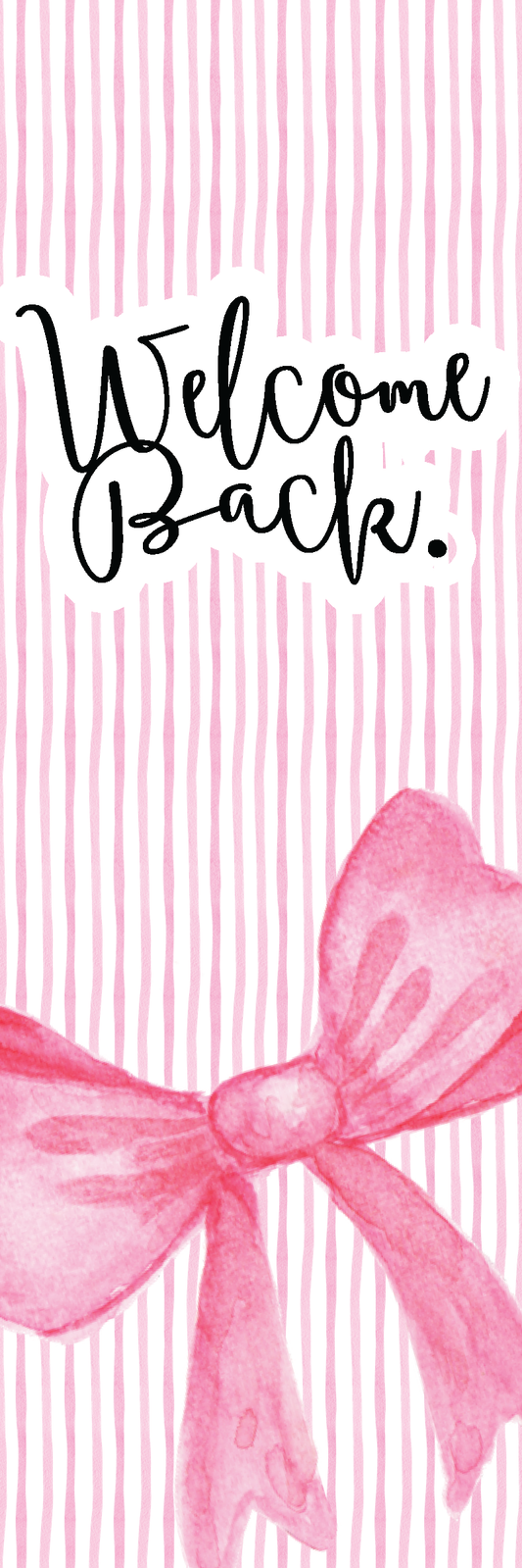 Welcome Back Bow Bookmark