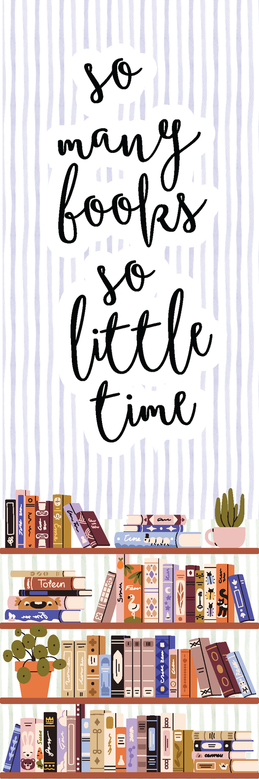 So Many Books So Little Time Bookmark