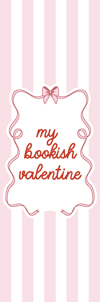 My Bookish Valentine Bookmark
